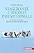 Viaggio nel calcolo infinitesimale. Un'avventura matematica dalla mela di Newton alla chitarra elettrica