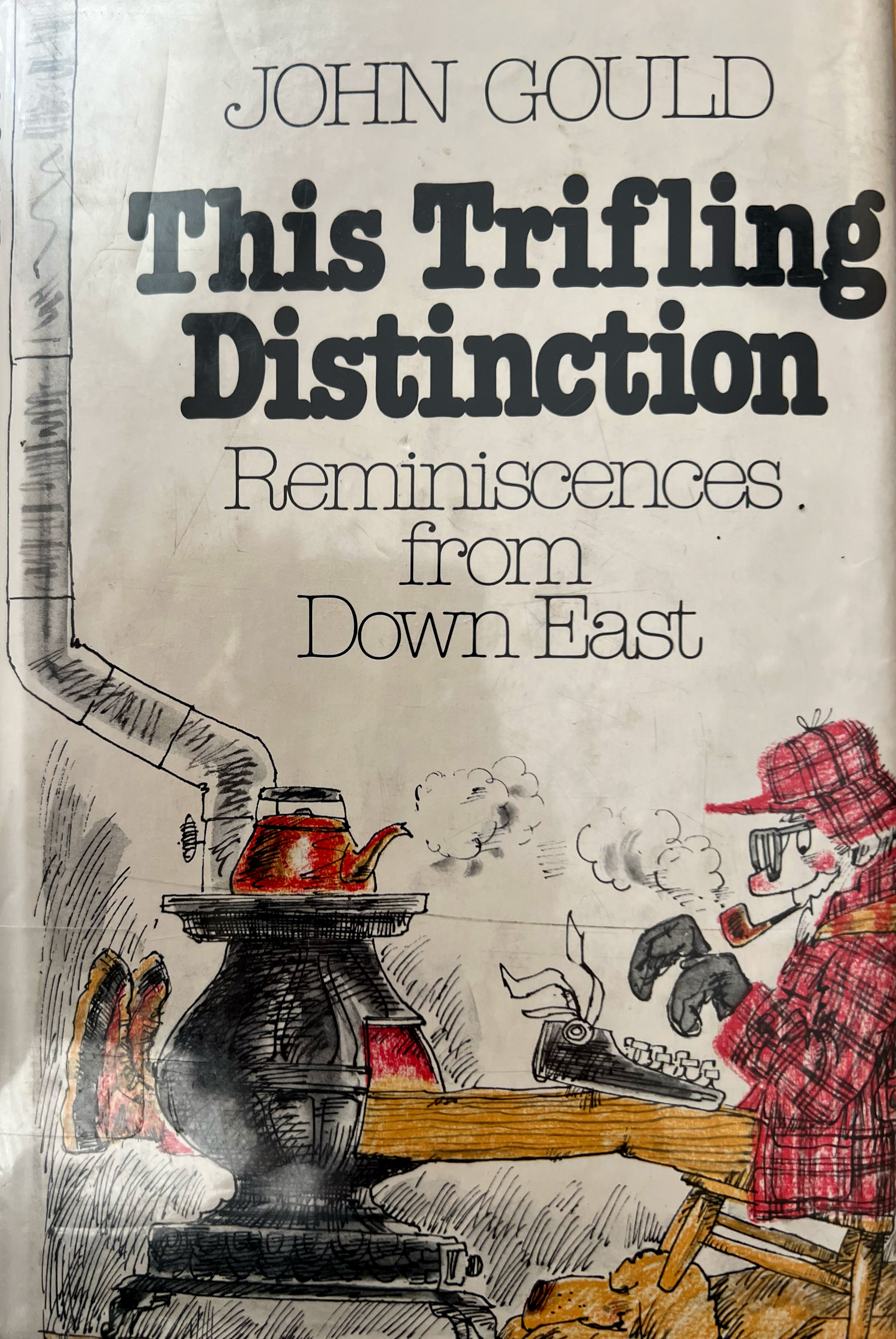 This Trifling Distinction: Reminiscences from Down East (Hardcover)