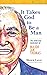 It Takes God to Be a Man: T...