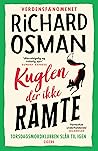Kuglen der ikke r...