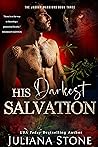 His Darkest Salvation by Juliana Stone