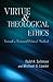 Virtue and Theological Ethics: Toward a Renewed Ethical Method