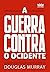 A guerra contra o Ocidente (Em Portugues do Brasil)