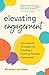Elevating Engagement: Uncommon Strategies for Creating a Thriving Member Community
