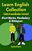 Learn English Collection—Intermediate Level: Short Stories, Vocabulary & Dialogues (Learning English Collections for Intermediates)