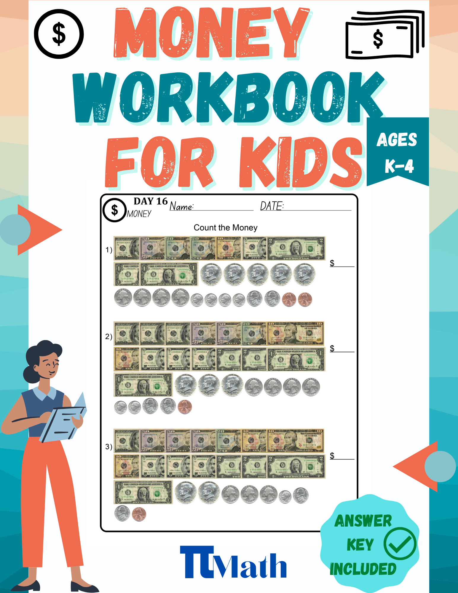 PI MATH - Money Workbook For Kids, 90 days of practice, grades K-4: Counting Money Practice, Comparing coins, Word Problems (With Answer Key)