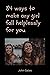 84 ways to make any girl fa...