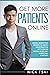 Get More Patients Online: D...