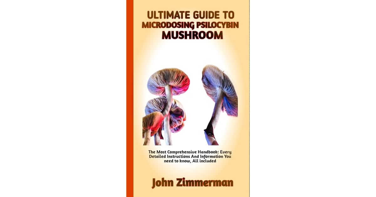 ULTIMATE GUIDE TO MICRODOSING PSILOCYBIN MUSHROOMS : The essential guide on How to Microdose ...