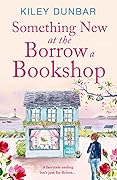 Something New at the Borrow a Bookshop (Borrow a Bookshop, #3)