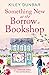 Something New at the Borrow...