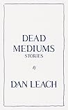Dead Mediums