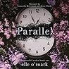 Parallel by Elizabeth O'Roark