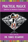 PRACTICAL MAGICK:...