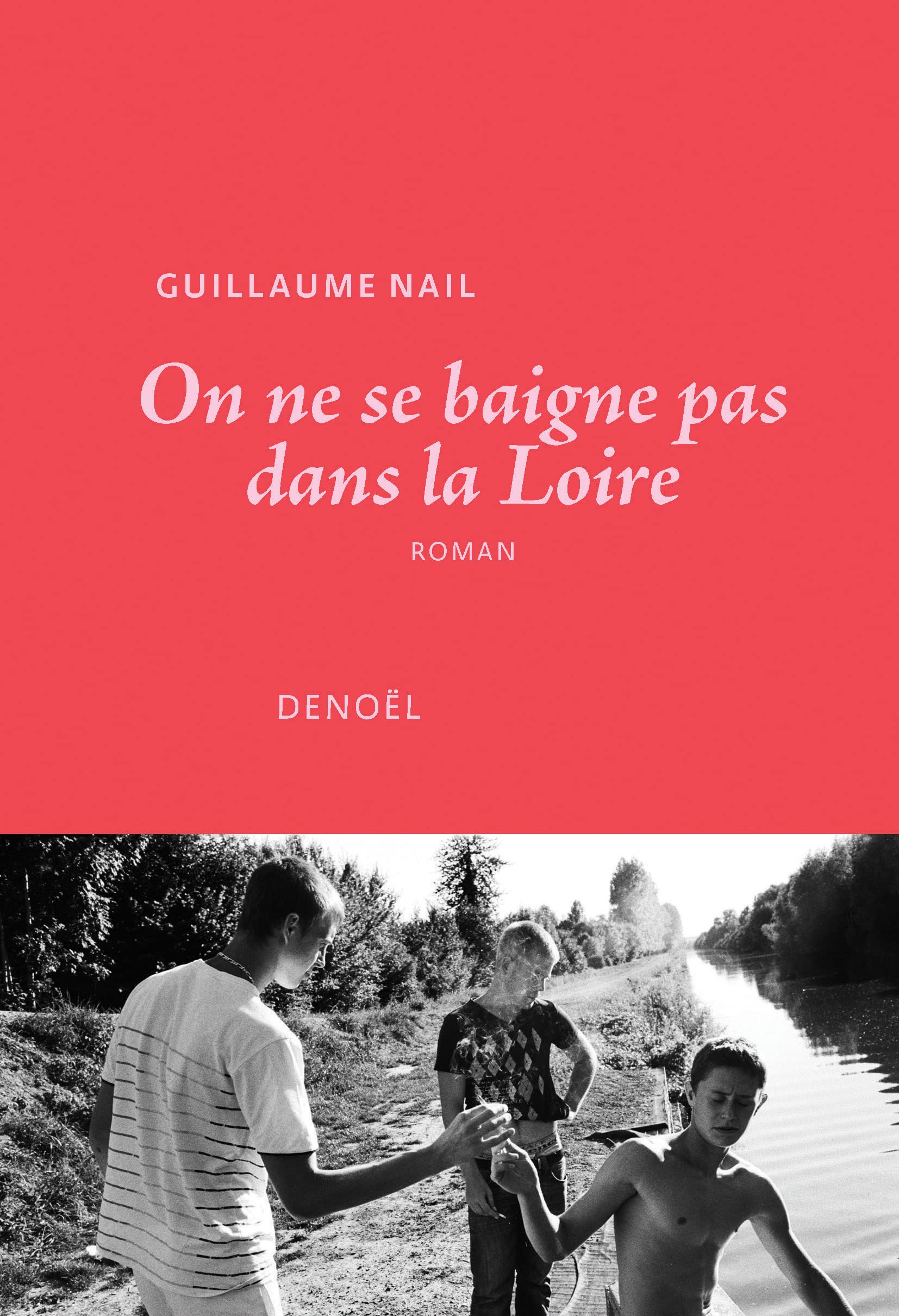 On ne se baigne pas dans la Loire (French Edition)