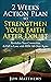 2 Weeks Action Plan To Strengthen Your Faith After Doubt by Jon Matthews