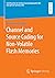 Channel and Source Coding for Non-Volatile Flash Memories (Schriftenreihe der Institute für Systemdynamik (ISD) und optische Systeme (IOS))