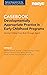 Casebook: Developmentally Appropriate Practice in Early Childhood Programs Serving Children from Birth Through Age 8 