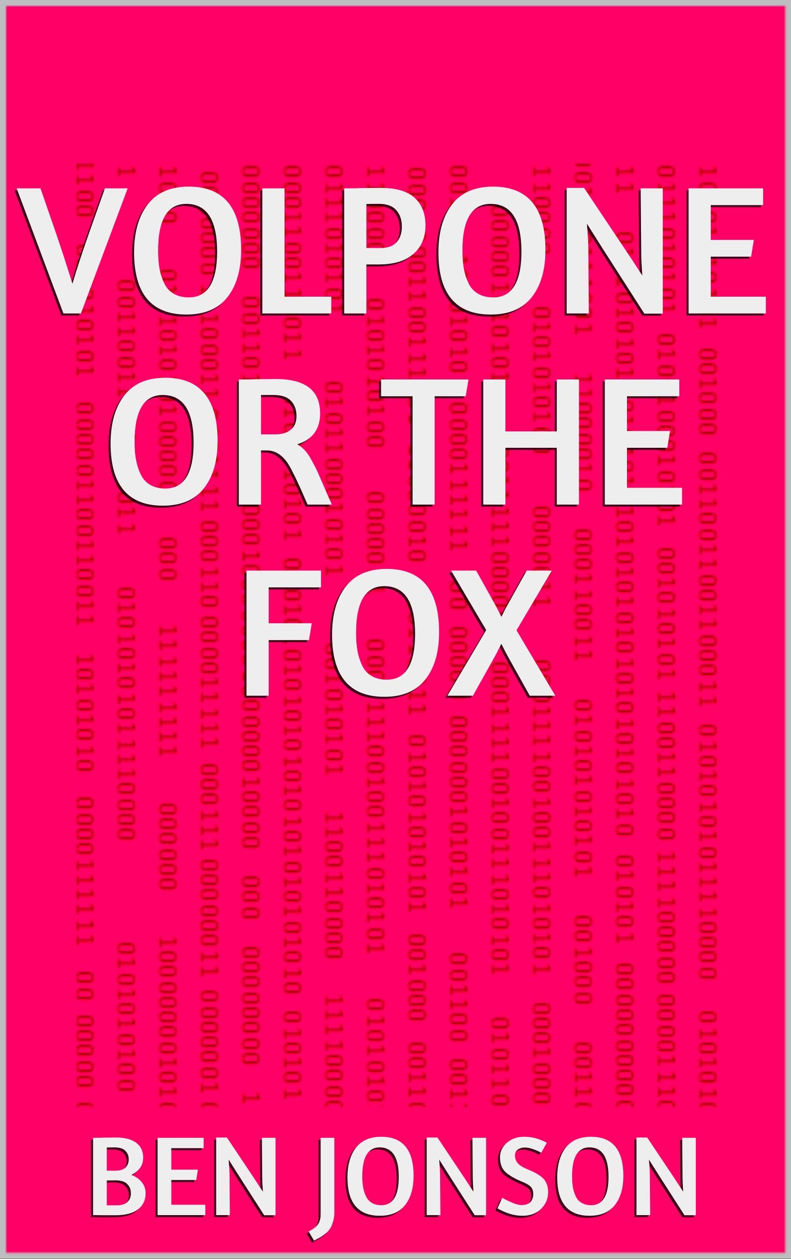 Volpone or The Fox