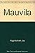 Mauvila by Jay Higginbotham