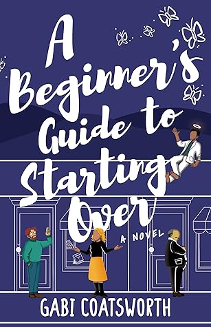 A Beginner's Guide to Starting Over