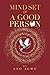Mind Set of a Good Person by Leo Agwu
