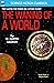 The Waning of a World