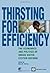 Thirsting for Efficiency: The Economics and Politics of Urban Water System Reform