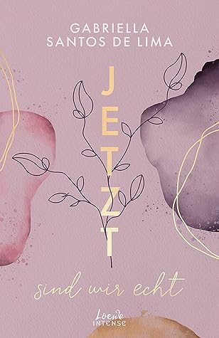 Jetzt sind wir echt (Jetzt-Trilogie, #1)