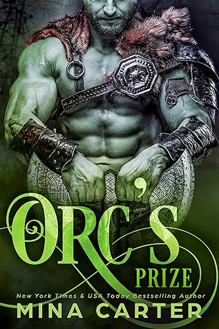 Orc’s Prize (Mist-Rift Monster Romance, #3)