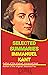 IMMANUEL KANT: SELECTED SUMMARIES
