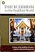 Thai Buddhism in the Buddhist World; A Survey of the Buddhist... by Phra (P.A. Payutto) Dhammap...