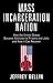 Mass Incarceration Nation by Jeffrey Bellin