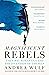 Magnificent Rebels by Andrea Wulf