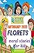 Florets: Moral Stories for Kids by Story Mantra