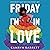 Friday I'm in Love
