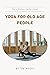 Yoga For Old Age People: Be...