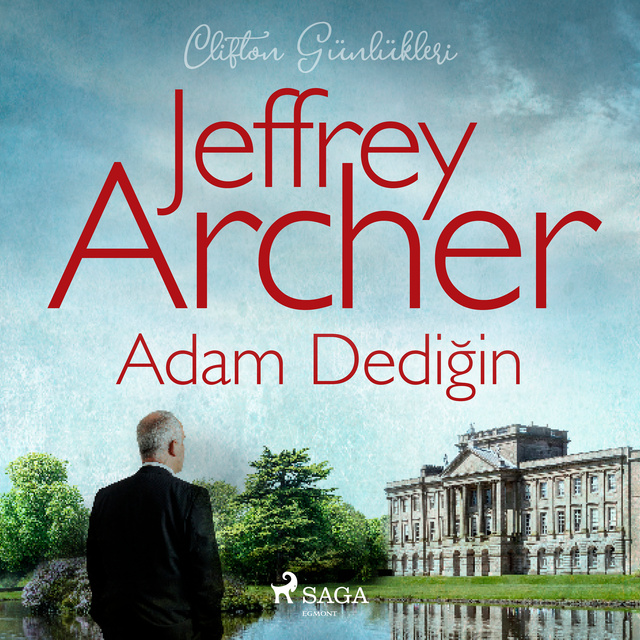 Adam Dediğin (The Clifton Chronicles, #7)