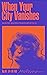When Your City Vanishes: Se...