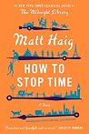 How To Stop Time:...