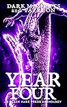 Year Four: Dark M...