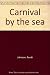 Carnival by the sea by Randi Johnson