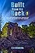Built Upon the Rock 1  by E H Sequeira