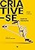 Criative-se: Liderança, inovação e criatividade. (Portuguese Edition)