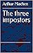 The three impostors