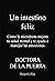Un intestino feliz. Cómo la...