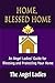 Home, Blessed Home: An Ange...