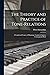 The Theory and Practice of Tone-relations: a Condensed Course of Harmony, Conducted Upon a Contrapuntal Basis