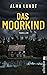 Das Moorkind by Alma Lundt