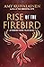 Rise of the Firebird (The Firebird Faerie Tales Book 3)